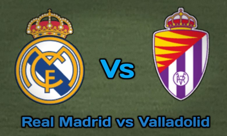 real madrid vs real valladolid lineups