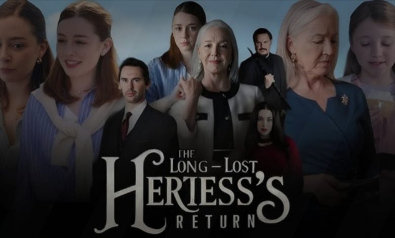 مسلسل عودة الوريثة الضائعة ويكيبيديا قصة وممثلين مسلسل الوريثة الضائعة